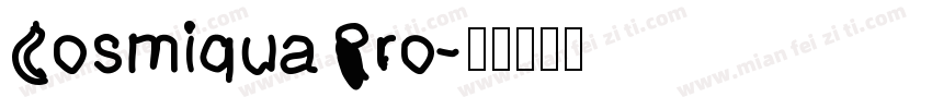 CosmiquaPro字体转换