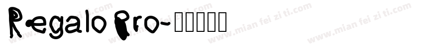 RegaloPro字体转换