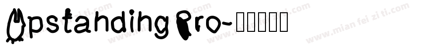 UpstandingPro字体转换