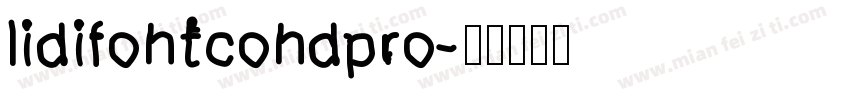 lidifontcondpro字体转换