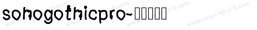 sohogothicpro字体转换