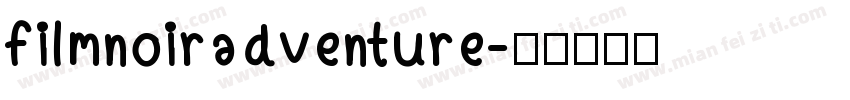 filmnoiradventure字体转换