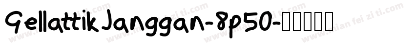 GellattikJanggan-8p50字体转换