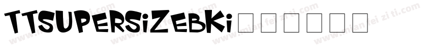 TTSupersizeBki字体转换