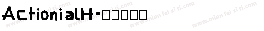 ActionialH字体转换