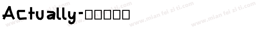 Actually字体转换