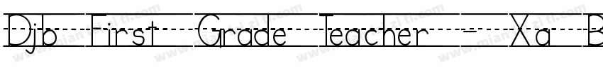 DjbFirstGradeTeacher-XaBP字体转换