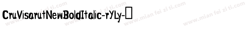 CruVisarutNewBoldItalic-rYLy字体转换