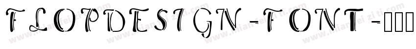 FLOPDESIGN-FONT字体转换