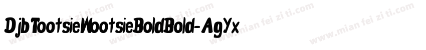 DjbTootsieWootsieBoldBold-AgYx字体转换