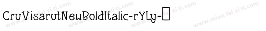 CruVisarutNewBoldItalic-rYLy字体转换