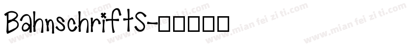 BahnschriftS字体转换