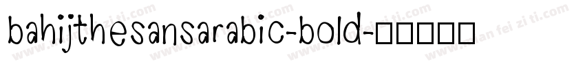 bahijthesansarabic-bold字体转换