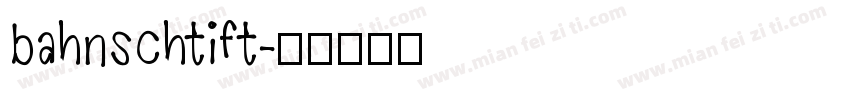 bahnschtift字体转换
