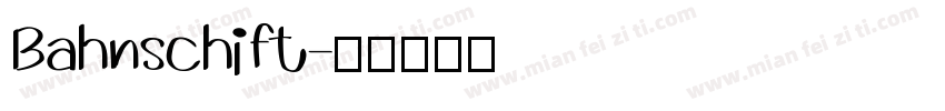 Bahnschift字体转换
