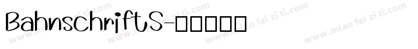 BahnschriftS字体转换