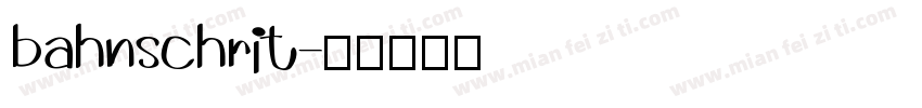 bahnschrit字体转换