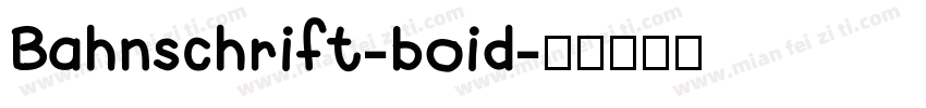 Bahnschrift-boid字体转换
