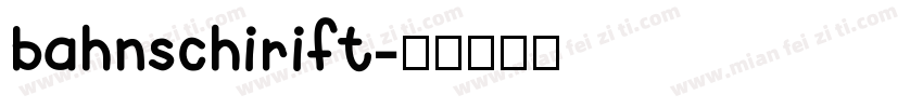 bahnschirift字体转换