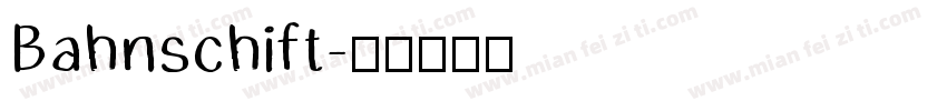 Bahnschift字体转换