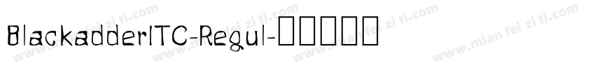 BlackadderITC-Regul字体转换