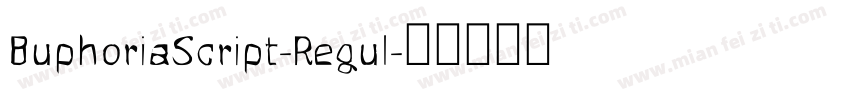 BuphoriaScript-Regul字体转换