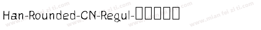 Han-Rounded-CN-Regul字体转换