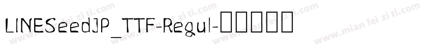 LINESeedJP_TTF-Regul字体转换