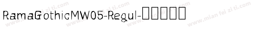 RamaGothicMW05-Regul字体转换