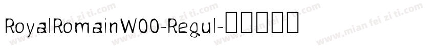 RoyalRomainW00-Regul字体转换