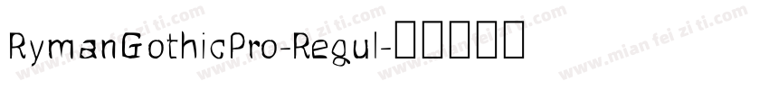 RymanGothicPro-Regul字体转换