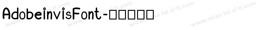 AdobeinvisFont字体转换