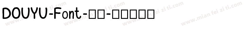 DOUYU-Font-普通字体转换