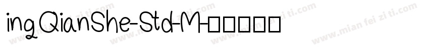 ingQianShe-Std-M字体转换
