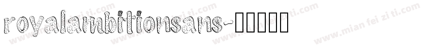 royalambitionsans字体转换