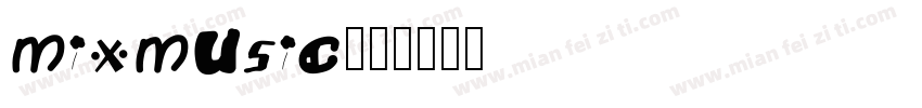 mixmusic字体转换