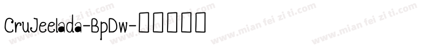 CruJeelada-BpDw字体转换