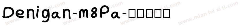 Denigan-m8Pa字体转换