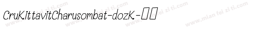CruKittavitCharusombat-dozK字体转换