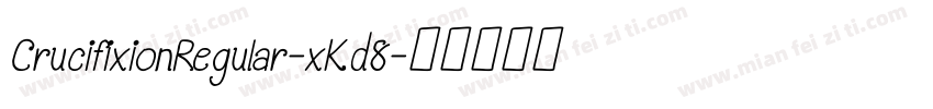 CrucifixionRegular-xKd8字体转换