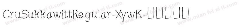 CruSukkawittRegular-XywK字体转换