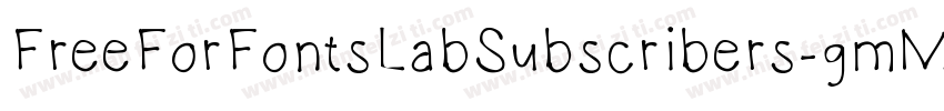 FreeForFontsLabSubscribers-gmMR字体转换