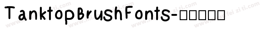 TanktopBrushFonts字体转换