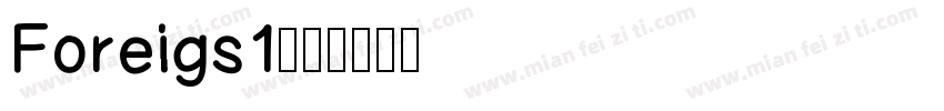 Foreigs1字体转换