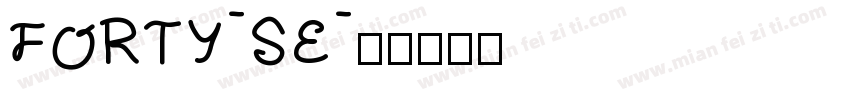 FORTY-SE字体转换