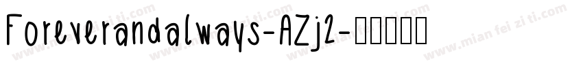 Foreverandalways-AZj2字体转换