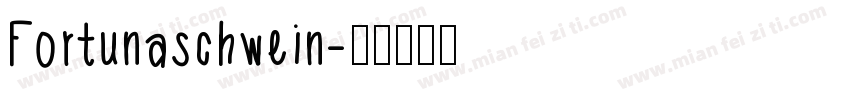 Fortunaschwein字体转换