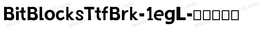 BitBlocksTtfBrk-1egL字体转换