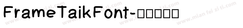 FrameTaikFont字体转换