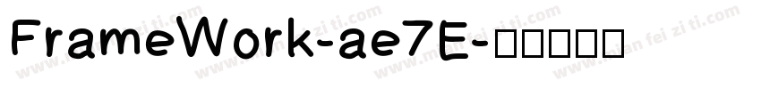 FrameWork-ae7E字体转换